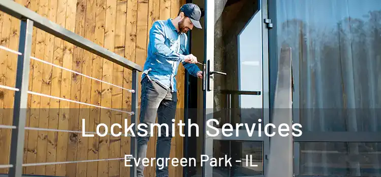 Locksmith Services Evergreen Park - IL